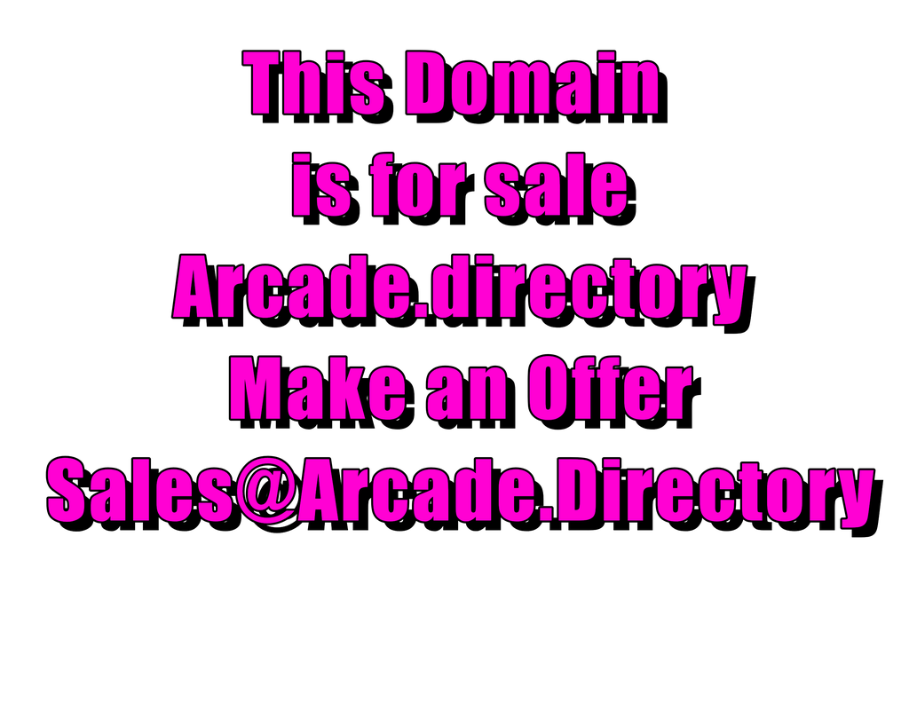 arcaded.directory is for sale make an offer sales@arcade.directory